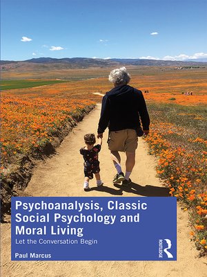 cover image of Psychoanalysis, Classic Social Psychology and Moral Living